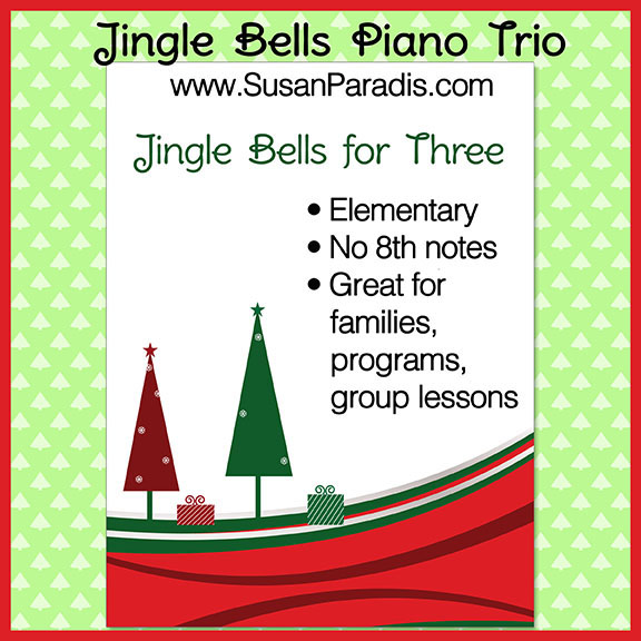 Jingle Bells for Three - Easy Trio for Beginners - Susan Paradis Piano  Teaching Resources